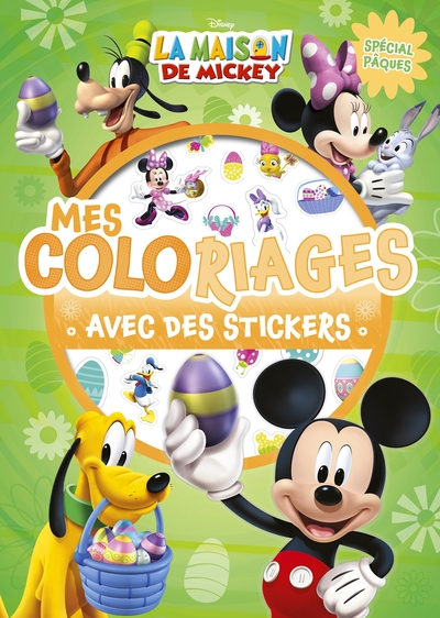 MICKEY - MES COLORIAGES AVEC STICKERS  - SPECIAL PAQUES