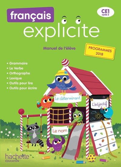 FRANCAIS EXPLICITE CE1 - LIVRE DE L´ELEVE - ED. 2019
