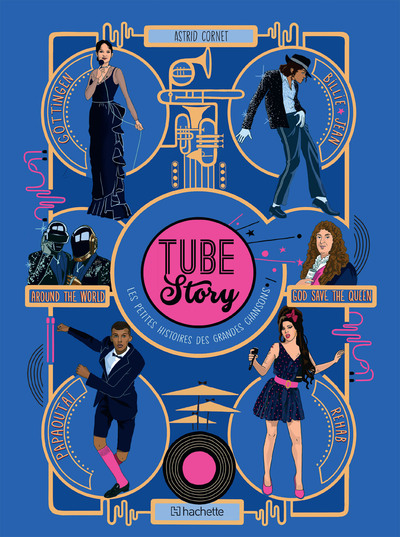 TUBE STORY- LES PETITES HISTOIRES DES GRANDES CHANSONS