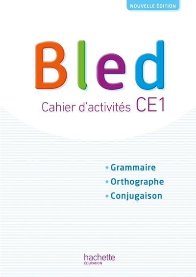 BLED CE1 - CAHIER DE L´ELEVE - EDITION 2018