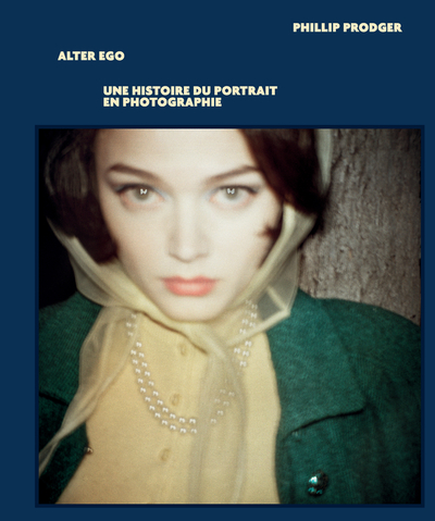 ALTER EGO, UNE HISTOIRE DU PORTRAIT EN PHOTOGRAPHIE