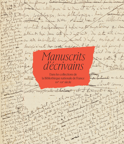 MANUSCRITS D´ECRIVAINS DANS LES COLLECTIONS DE LA BIBLIOTHEQUE NATIONALE DE