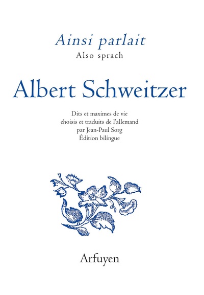 AINSI PARLAIT ALBERT SCHWEITZER