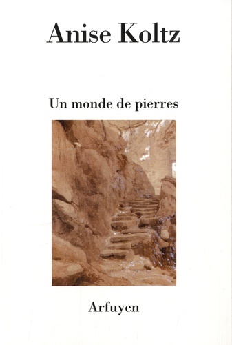 MONDE DE PIERRES (UN)