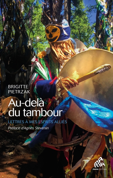 AU-DELA DU TAMBOUR - LETTRES A MES ESPRITS ALLIES