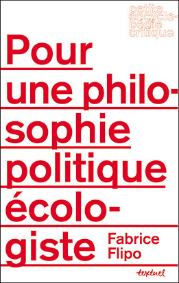 POUR UNE PHILOSOPHIE POLITIQUE ECOLOGISTE