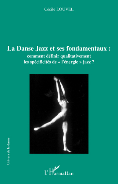 DANSE JAZZ ET SES FONDAMENTAUX COMMENT DEFINIR