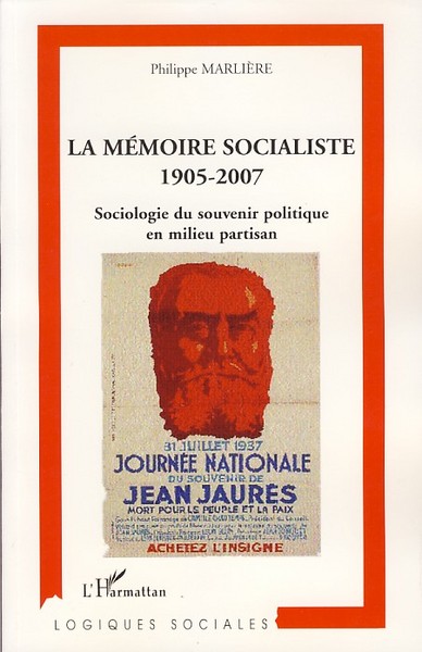 MEMOIRE SOCIALISTE 1905 2007 SOCIOLOGIE DU SOUVENIR