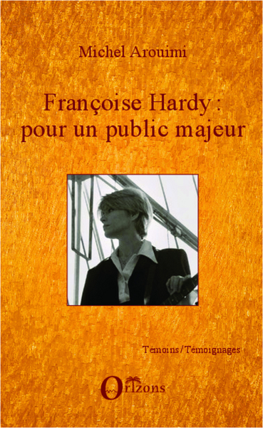 FRANCOISE HARDY : POUR UN PUBLIC MAJEUR