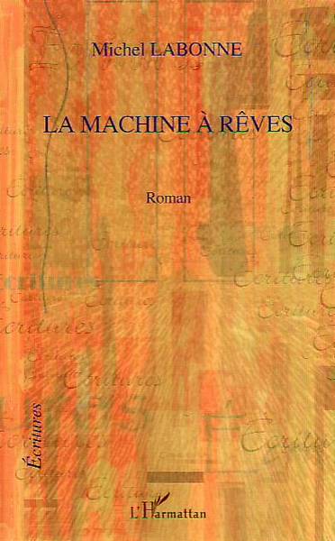 MACHINE A REVES  ROMAN