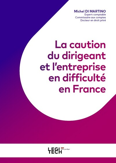 CAUTION DU DIRIGEANT ET L´ENTREPRISE EN DIFFICULTE EN FRANCE