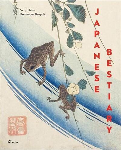 A JAPANESE BESTIARY /ANGLAIS