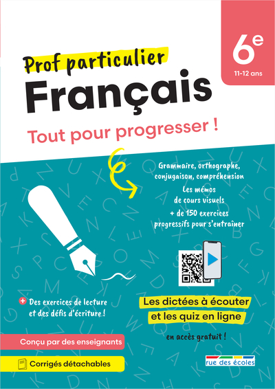 PROF PARTICULIER - FRANCAIS 6E - TOUT POUR PROGRESSER ! AVEC DES EXERCICES DE LECTURE GUIDEE PAS A P