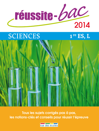 REUSSITE BAC SCIENCES 1RE ES ET L 2014