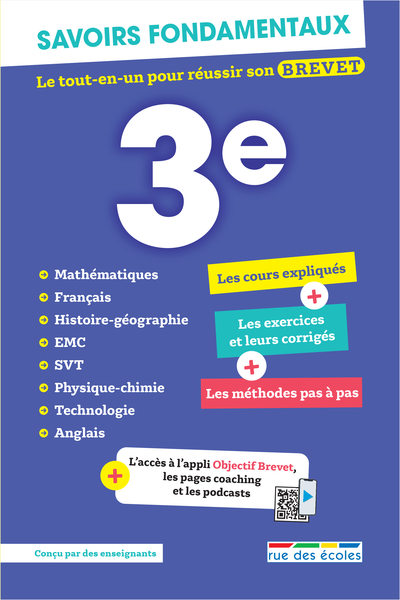 SAVOIRS FONDAMENTAUX 3E - TOUTES LES MATIERES - LE TOUT-EN-UN POUR REUSSIR SON BREVET