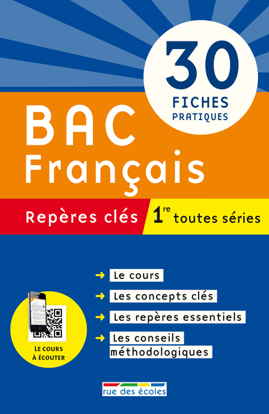 BAC FRANCAIS 1RE TOUTES SERIES - REPERES CLES