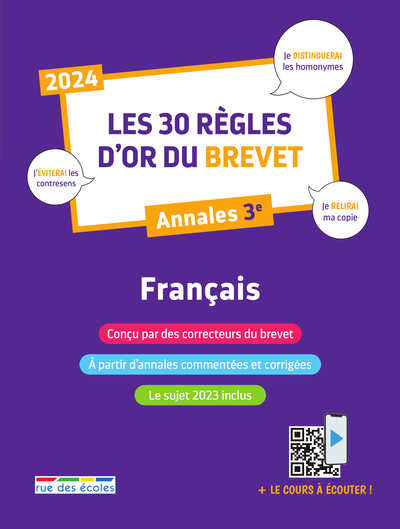 30 REGLES D´OR DU BREVET 2024 - FRANCAIS - ANNALES 3E