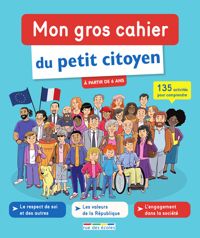 MON GROS CAHIER DU PETIT CITOYEN