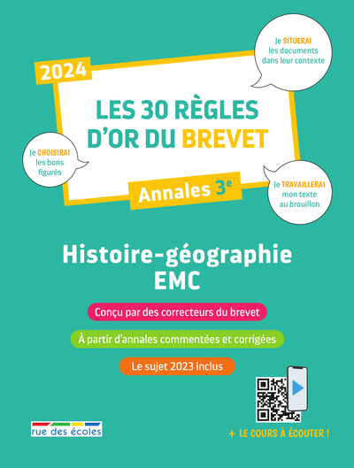 30 REGLES D´OR DU BREVET 2024 - HISTOIRE-GEOGRAPHIE-EMC - ANNALES 3E