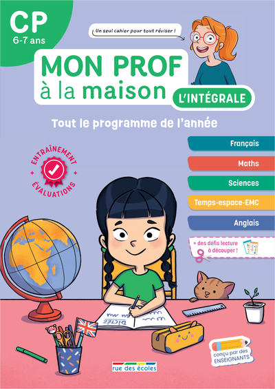 MON PROF A LA MAISON - L´INTEGRALE CP - UN TOUT-EN-UN INDISPENSABLE, CONFORME AU NOUVEAU PROGRAMME