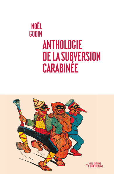 ANTHOLOGIE DE LA SUBVERSION CARABINEE