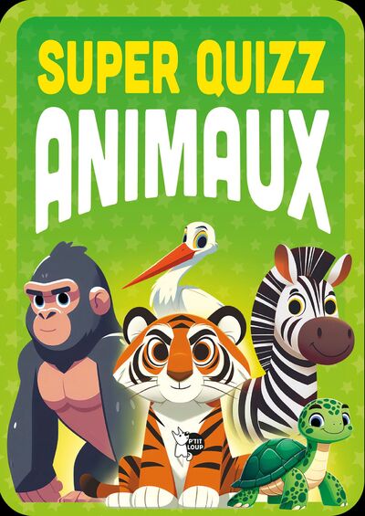 SUPER QUIZZ ANIMAUX