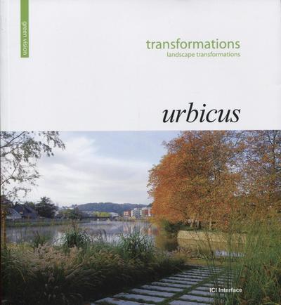 TRANSFORMATIONS. URBICUS. LANDSCAPE TRANSFORMATIONS