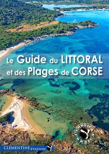 GUIDE DU LITTORAL ET DES PLAGES DE CORSE