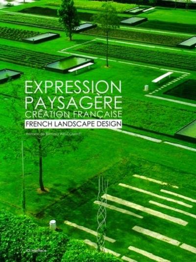 EXPRESSION PAYSAGERE, CREATION FRANCAISE  FRENCH LANDSCAPE DESIGN