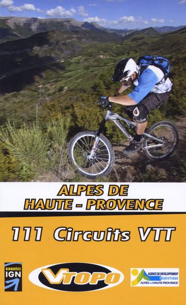 ALPES DE HAUTE PROVENCE 111 CIRCUITS VTT