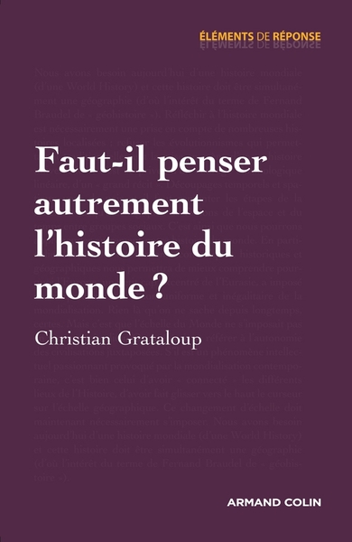 FAUT-IL PENSER AUTREMENT L´HISTOIRE DU MONDE ?
