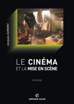 CINEMA ET LA MISE EN SCENE