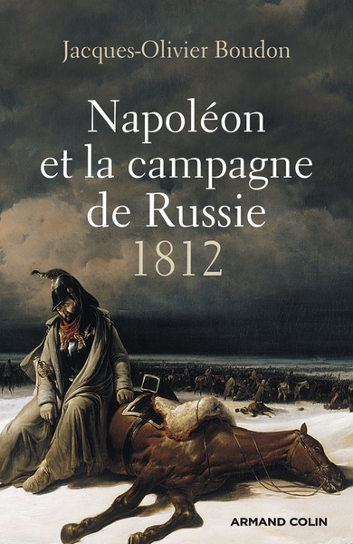 NAPOLEON ET LA CAMPAGNE DE RUSSIE