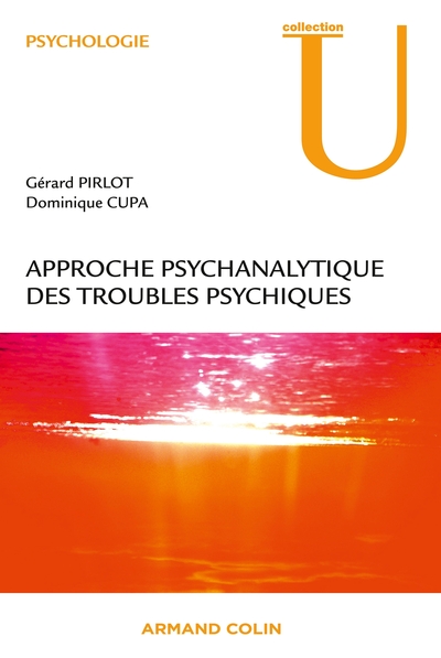 APPROCHE PSYCHANALYTIQUE DES TROUBLES PSYCHIQUES