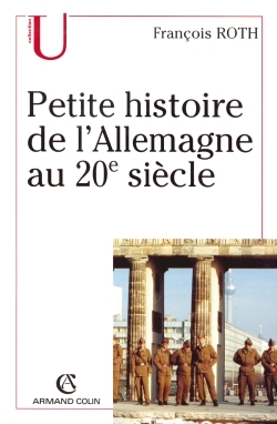 PETITE HISTOIRE DE L´ALLEMAGNE AU 20E SIECLE