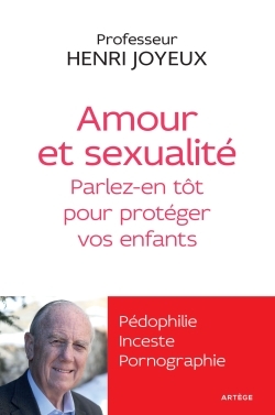 AMOUR ET SEXUALITE EN PARLER TOT POUR PROTEGER NOS ENFANTS