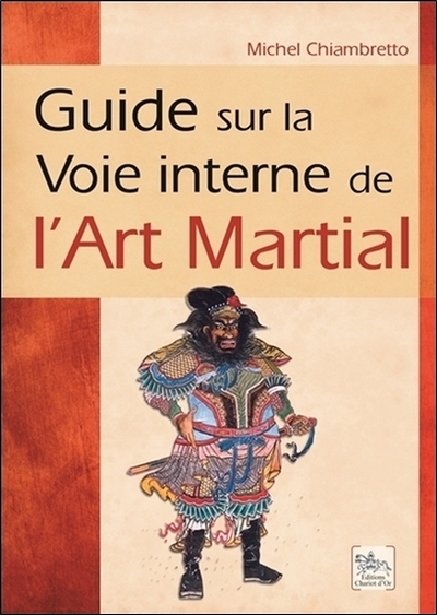 GUIDE SUR LA VOIE INTERNE DE L´ART MARTIAL