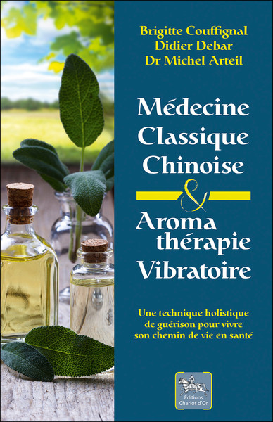 MEDECINE CLASSIQUE CHINOISE & AROMATHERAPIE VIBRATOIRE