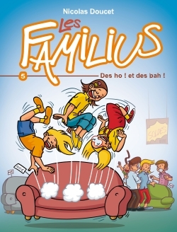 FAMILIUS, DES OH ! ET DES BAH ! TOME 5