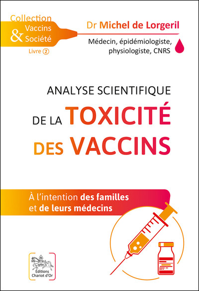 ANALYSE SCIENTIFIQUE DE LA TOXICITE DES VACCINS - A L´INTENTION DES FAMILLES ET DE LEURS MEDECINS