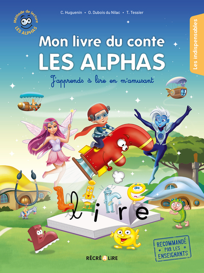 MON LIVRE DU CONTE LES ALPHAS - J´APPRENDS A LIRE EN M´AMUSANT
