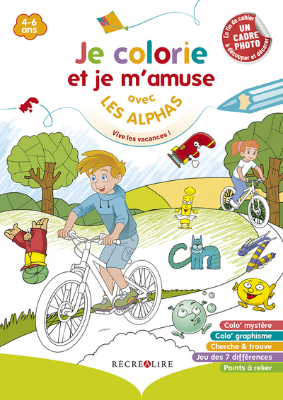 JE COLORIE ET JE M´AMUSE AVEC LES ALPHAS - VIVE LES VACANCES !