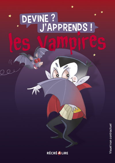 DEVINE ? J´APPRENDS ! LES VAMPIRES - APPRENDRE EN RIANT