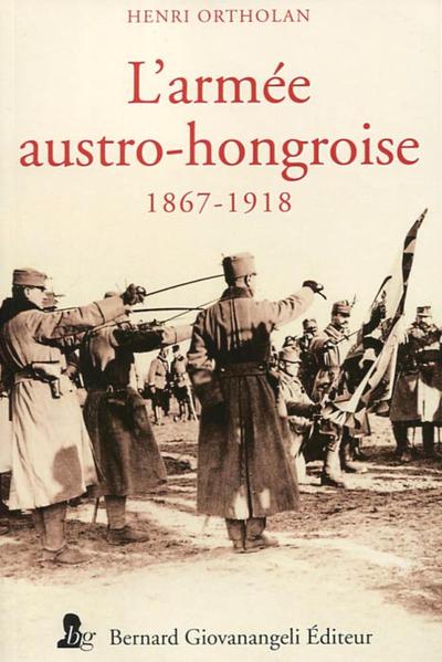 ARMEE AUSTRO HONGROISE - 1867 - 1918