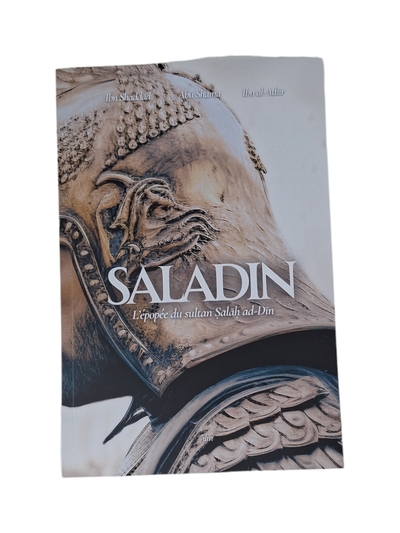 SALADIN - L´EPOPEE DU SULTAN SALAH AD-DIN