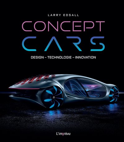 CONCEPT CARS. DESIGN  TECHNOLOGIE  INNOVATION