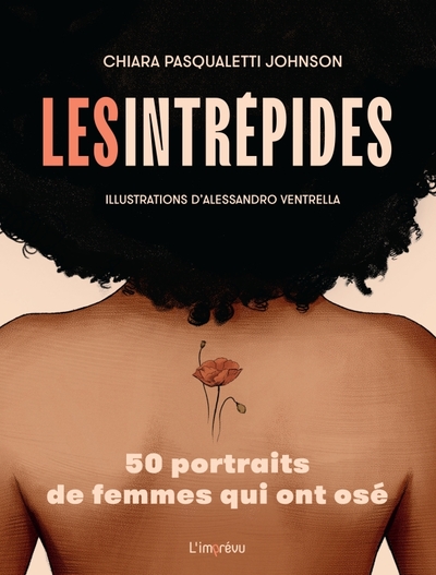 INTREPIDES. 50 PORTRAITS DE FEMMES QUI ONT OSE