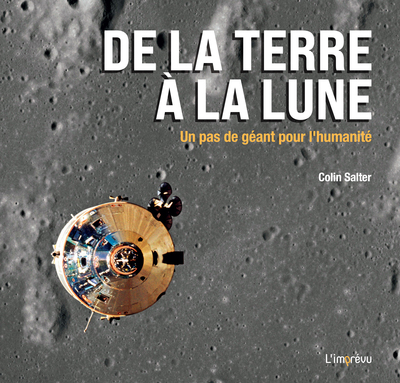 DE LA TERRE A LA LUNE UN PAS DE GEANT POUR L´HUMANITE