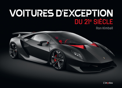 VOITURES D´EXCEPTION DU 21E SIECLE