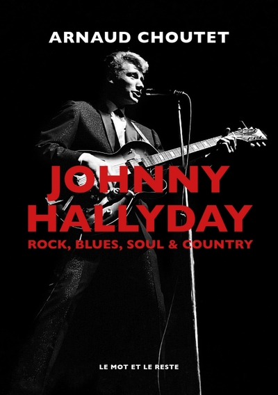 JOHNNY HALLYDAY ROCK BLUES SOUL ET COUNTRY